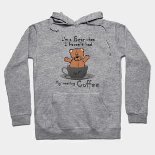 Bear in the morning Hoodie